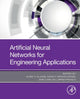 Book cover of: Artificial Neural Networks for Engineering Applications. By: Alma Y. Alanis