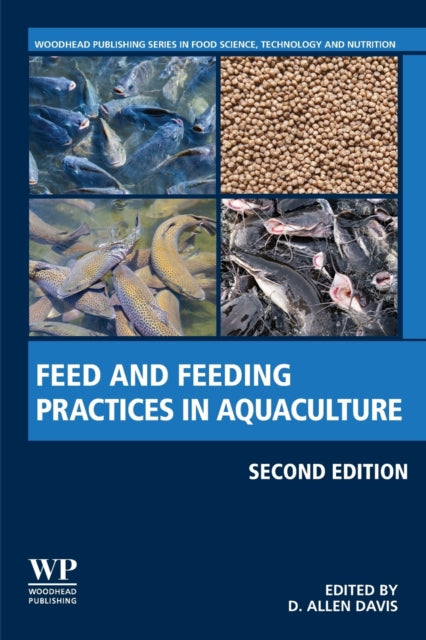 Book cover of: Feed and Feeding Practices in Aquaculture. By: D. Allen Davis
