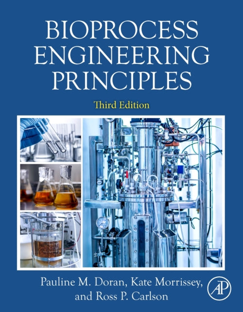 Book cover of: Bioprocess Engineering Principles. By: Pauline M. Doran