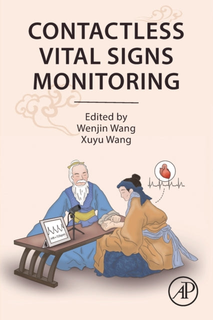 Book cover of: Contactless Vital Signs Monitoring. By: Wenjin Wang