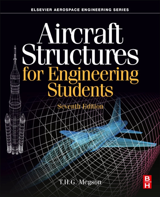 Book cover of: Aircraft Structures for Engineering Students. By: T.H.G. Megson