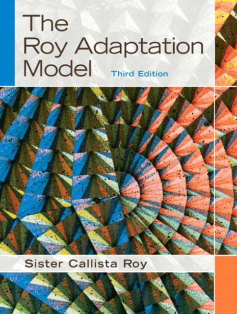 Book cover of: Roy Adaptation Model, The. By: Sister Callista Roy, Callista Roy