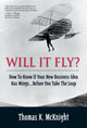 Book cover of: Will It Fly? How to Know if Your New Business Idea Has Wings...Before You Take the Leap. By: MCKNIGHT  THOMAS K.