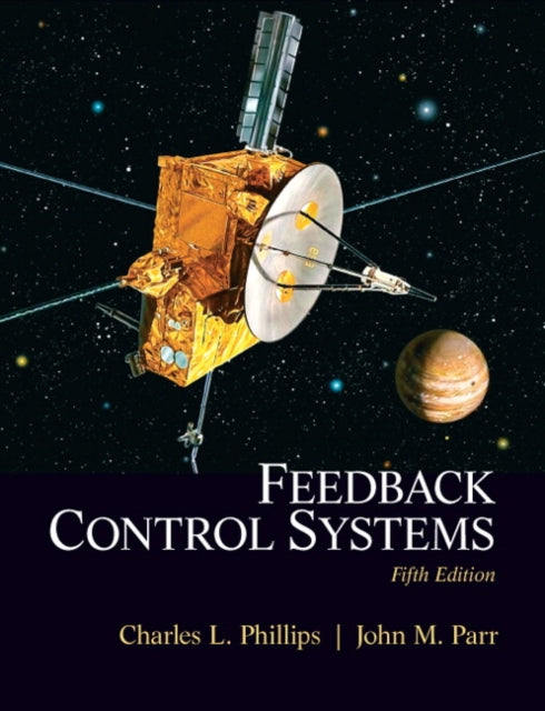 Book cover of: Feedback Control  Systems. By: Phillips, Charles L.