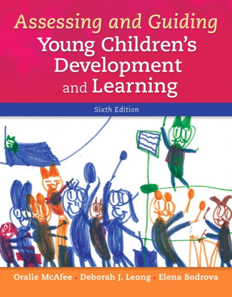 Assessing and Guiding Young Children's Development and Learning
