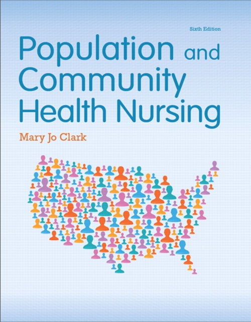 Book cover of: Population and Community Health Nursing. By: Mary Jo Clark Ph.D.  RN