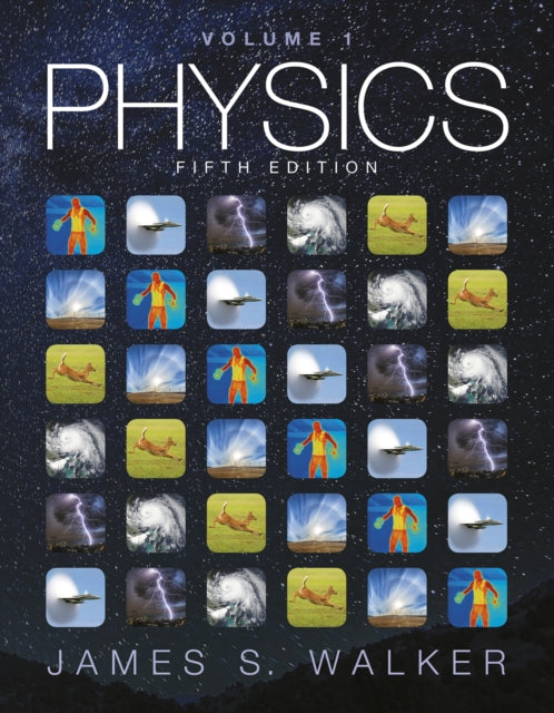Book cover of: Physics, Volume 1. By: James S. Walker