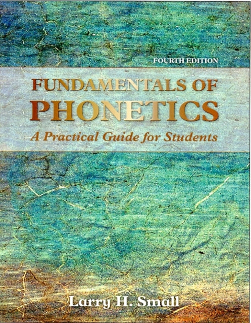 Book cover of: Audio CD Package for Fundamentals of Phonetics. By: Larry H. Small