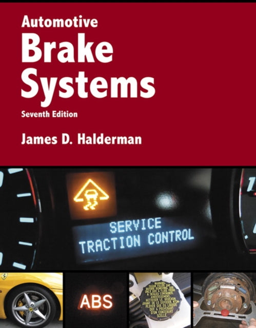 Book cover of: Automotive Brake Systems. By: James D. Halderman