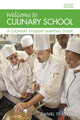 Book cover of: Welcome to Culinary School. By: Daniel Traster