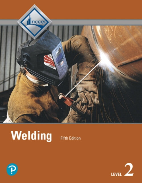 Book cover of: Welding Level 2 Trainee Guide, Hardcover. By: NCCER