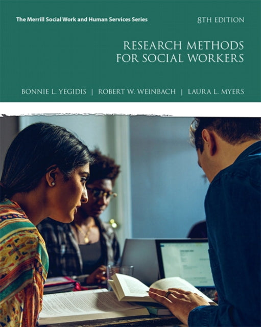 Book cover of: Research Methods for Social Workers. By: Bonnie L. Yegidis