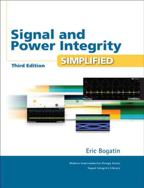 Book cover of: Signal and Power Integrity - Simplified. By: Eric Bogatin
