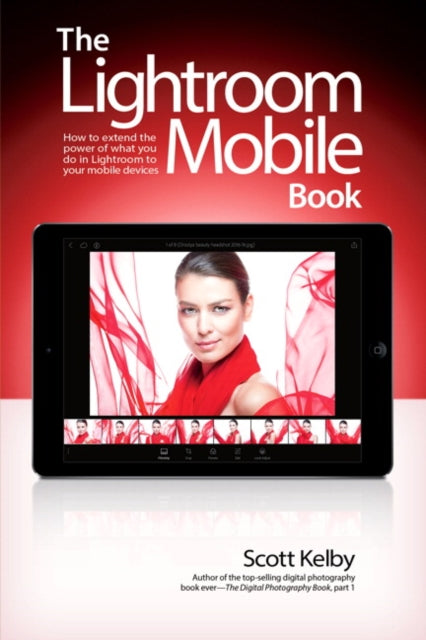 Book cover of: Lightroom Mobile Book, The. By: KELBY  SCOTT