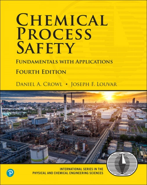 Book cover of: Chemical Process Safety. By: Daniel A. Crowl