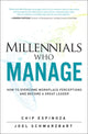 Book cover of: Millennials Who Manage. By: ESPINOZA  CHIP