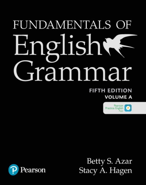 Book cover of: Azar-Hagen Grammar - (AE) - 5th Edition - Student Book A with App - Fundamentals of English Grammar. By: Betty Schrampfer Azar
