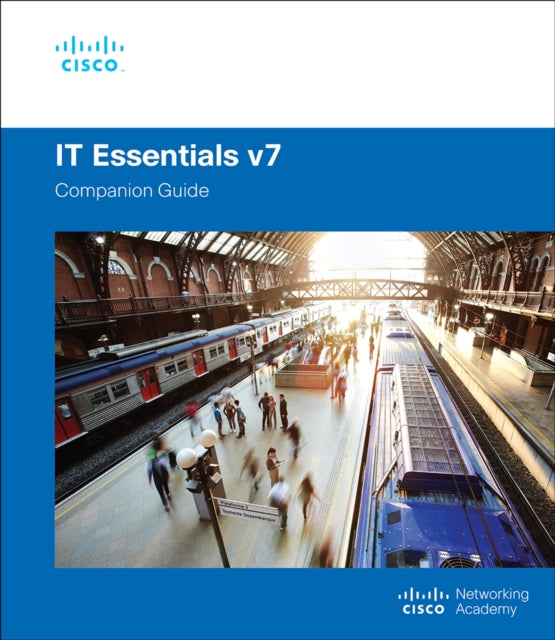 Book cover of: IT Essentials Companion Guide v7. By: Cisco Networking Cisco Networking Academy