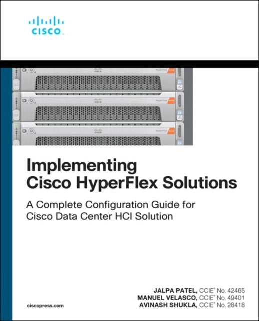 Book cover of: Implementing Cisco HyperFlex Solutions. By: PATEL, JALPA