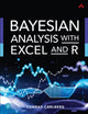 Book cover of: Bayesian Analysis with Excel and R. By: CARLBERG, CONRAD