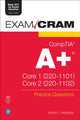 Book cover of: CompTIA A+ Practice Questions Exam Cram Core 1 (220-1101) and Core 2 (220-1102). By: PROWSE, DAVID L