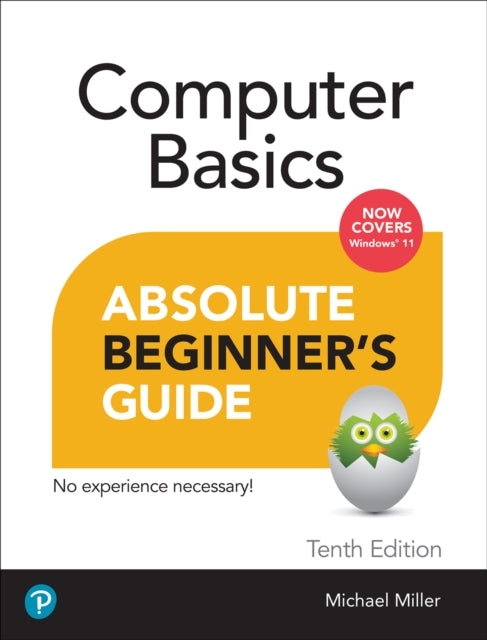 Book cover of: Computer Basics Absolute Beginner's Guide, Windows 11 Edition. By: Mike Miller