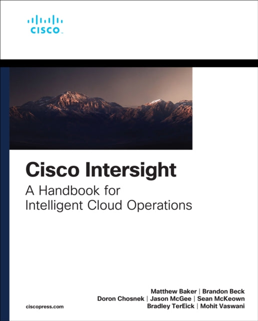 Book cover of: Cisco Intersight. By: MATTHEW BAKER