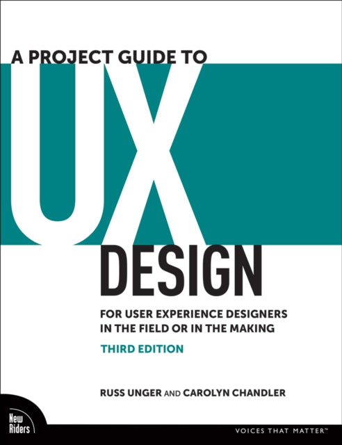 Book cover of: Project Guide to UX Design. By: RUSS UNGER