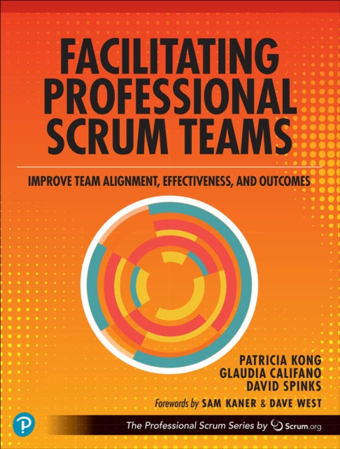 Book cover of: Facilitating Professional Scrum Teams. By: PATRICIA KONG