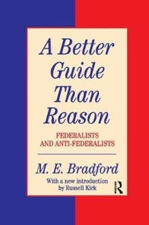 A Better Guide Than Reason