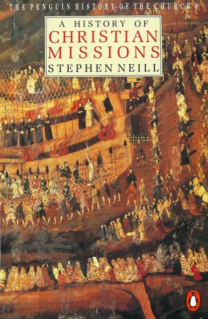 Book cover of: Penguin History of the Church. By: Stephen Neill
