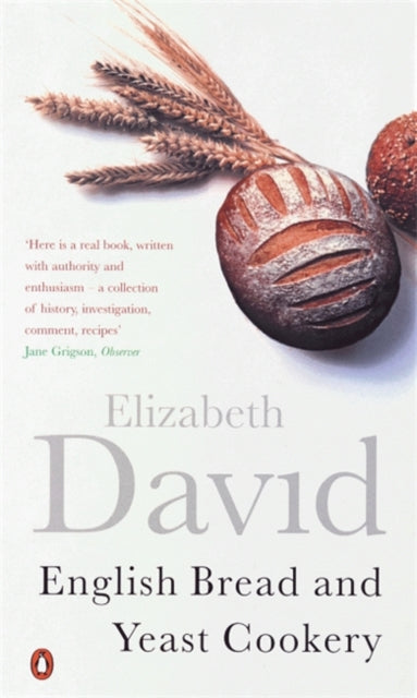 Book cover of: English Bread and Yeast Cookery. By: Elizabeth David