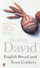 Book cover of: English Bread and Yeast Cookery. By: Elizabeth David