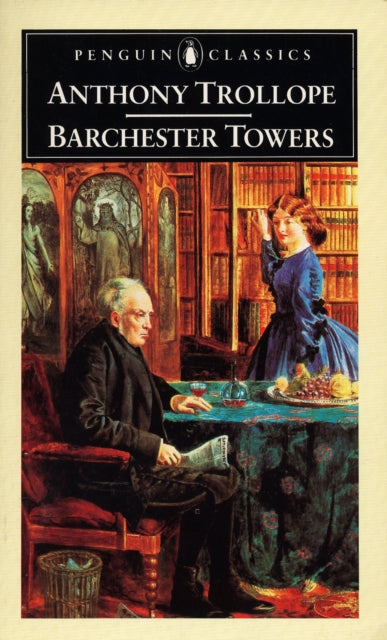Book cover of: Barchester Towers. By: Anthony Trollope