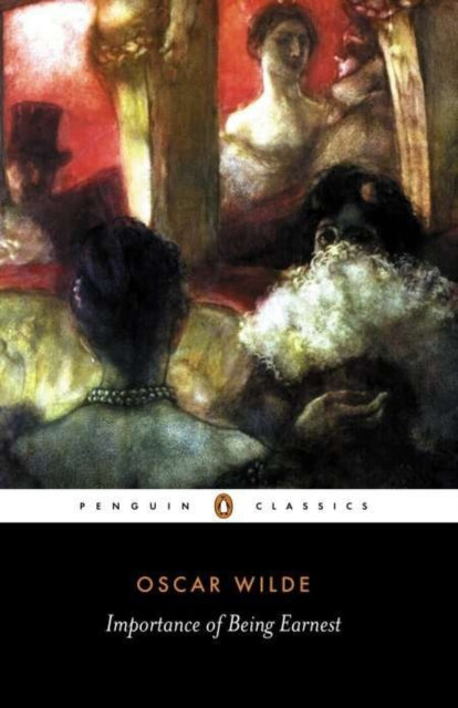 Book cover of: Importance of Being Earnest and Other Plays