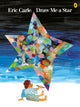 Draw Me a Star 9780140549270 Eric Carle