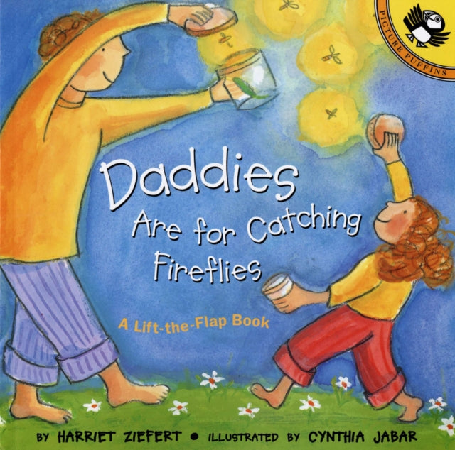 Book cover of: Daddies Are for Catching Fireflies