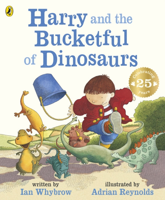 Book cover of: Harry and the Bucketful of Dinosaurs. By: Ian Whybrow