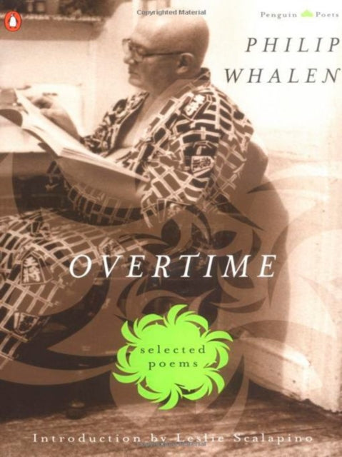 Book cover of: Overtime: Selected Poems. By: Philip Whalen