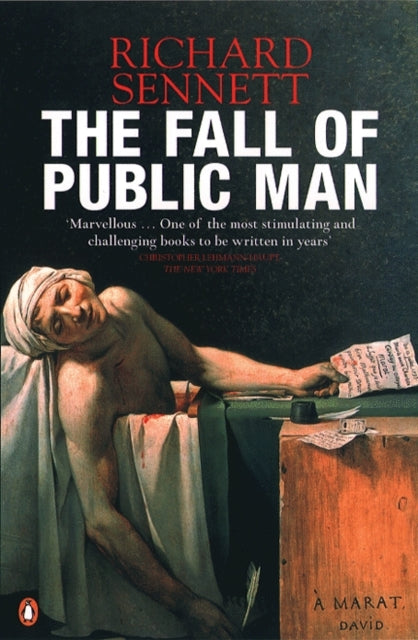 Fall of Public Man 9780141007571 Richard Sennett