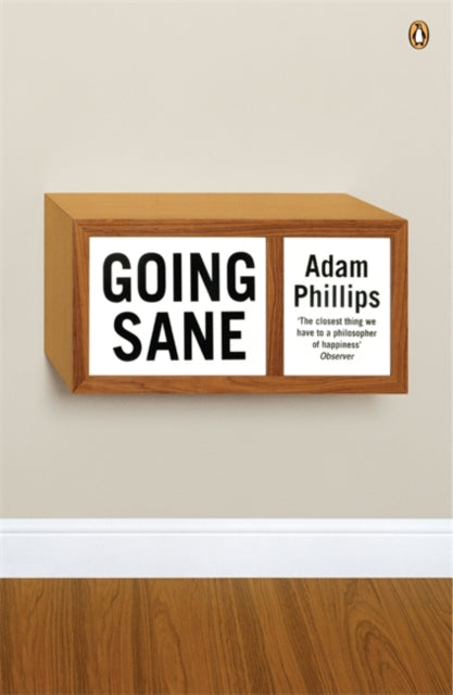 Book cover of: Going Sane. By: Adam Phillips