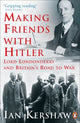Book cover of: Making Friends with Hitler. By: Ian Kershaw
