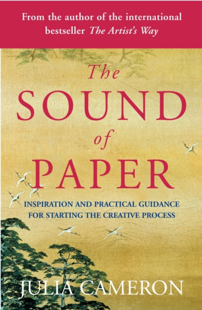 Book cover of: Sound of Paper. By: Julia Cameron