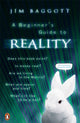 Book cover of: Beginner's Guide to Reality. By: Jim Baggott       