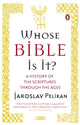 Book cover of: Whose Bible Is It?. By: Jaroslav Jan Pelikan