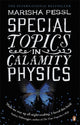 Book cover of: Special Topics in Calamity Physics