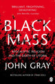 Book cover of: Black Mass. By: John Gray