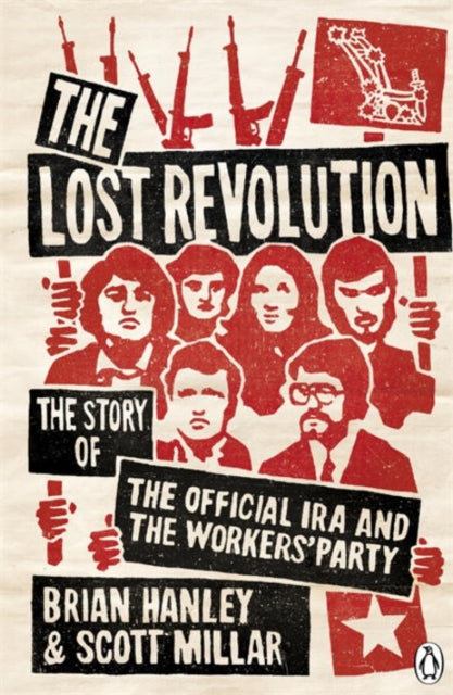 Book cover of: Lost Revolution. By: Brian Hanley