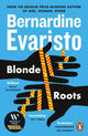 Blonde Roots, From the Booker prize-winning author of Girl, Woman, Other 9780141031521 Bernardine Evaristo