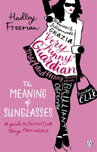 Book cover of: Meaning of Sunglasses. By: Hadley Freeman